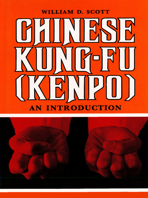 Title details for Chinese Kung-Fu (Kenpo) by William D. Scott - Available
